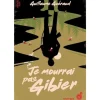 JE MOURRAI PAS GIBIER, Guéraud Guillaume