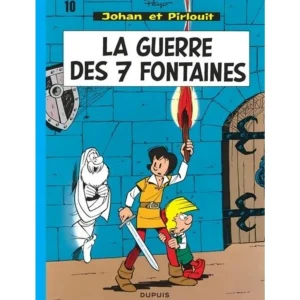JOHAN ET PIRLOUIT TOME 10 : LA GUERRE DES SEPT FONTAINES, Peyo