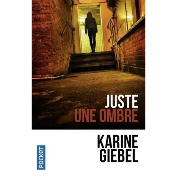 JUSTE UNE OMBRE, Giebel Karine