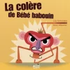 LA COLERE DE BEBE BABOUIN, Schneider Léa