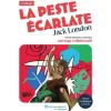 LA PESTE ECARLATE. TEXTE INTEGRAL ET DOSSIER PEDAGOGIQUE, London Jack