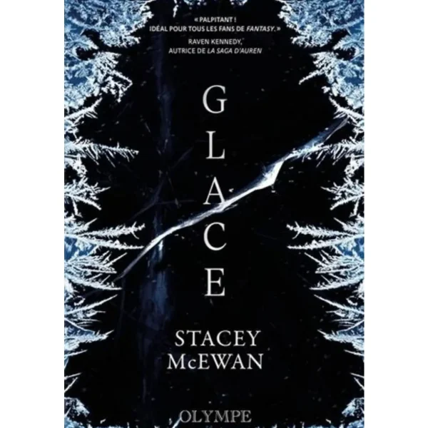 LA TRILOGIE DES GLACES TOME 1 : GLACE, McEwan Stacey