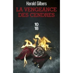 LA VENGEANCE DES CENDRES, Gilbers Harald