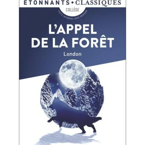 L'APPEL DE LA FORET, Jack London