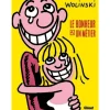 LE BONHEUR EST UN METIER, Wolinski Georges