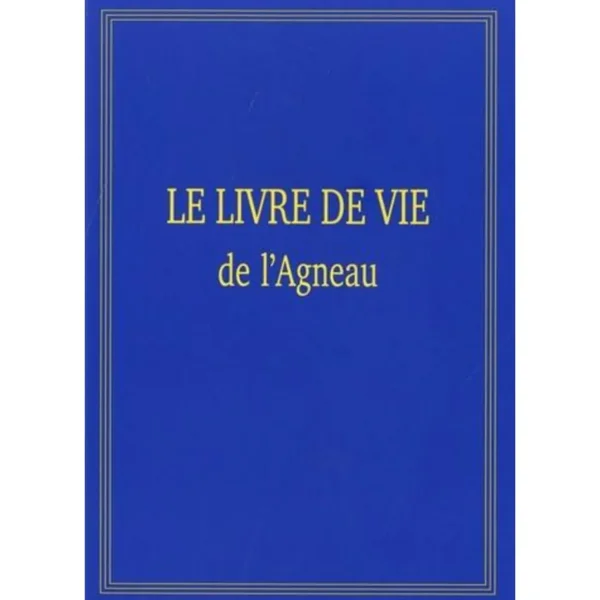 LE LIVRE DE VIE DE L'AGNEAU, Anonyme