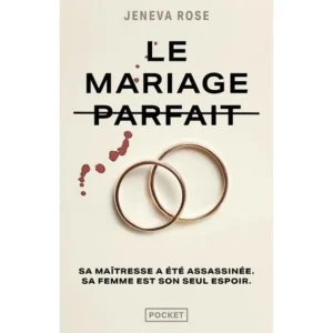 LE MARIAGE PARFAIT, Rose Jeneva