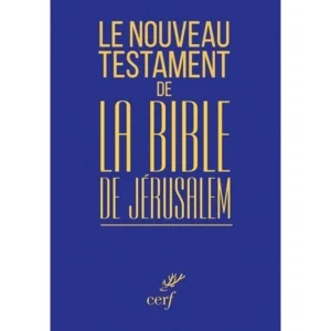 LE NOUVEAU TESTAMENT DE LA BIBLE DE JERUSALEM, Cerf