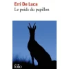 LE POIDS DU PAPILLON, De Luca Erri