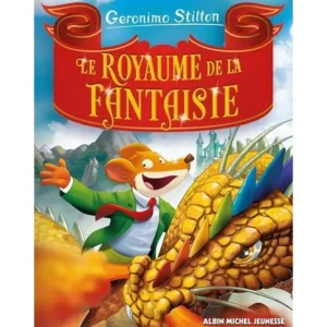 LE ROYAUME DE LA FANTAISIE , Stilton Geronimo
