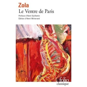 LE VENTRE DE PARIS, Zola Emile