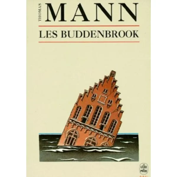 LES BUDDENBROOK. LE DECLIN D'UNE FAMILLE, Mann Thomas