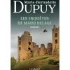 LES ENQUETES DE MAUD DELAGE TOME 4 : L'ENFANT MYSTERE DES TERRES CONFOLENTAISES ; MAUD SUR LES CHEMINS DE L'ETRANGE ; NUITS A HAUT RISQUE, Dupuy Marie-Bernadette