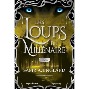 LES LOUPS DU MILLENAIRE TOME 7 , Englard Sapir A.