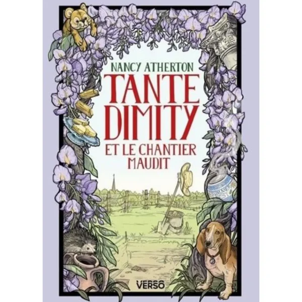 LES MYSTERES DE TANTE DIMITY TOME 3 : TANTE DIMITY ET LE CHANTIER MAUDIT, Atherton Nancy