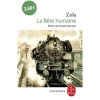 LES ROUGON-MACQUART TOME 17 : LA BETE HUMAINE, Zola Emile