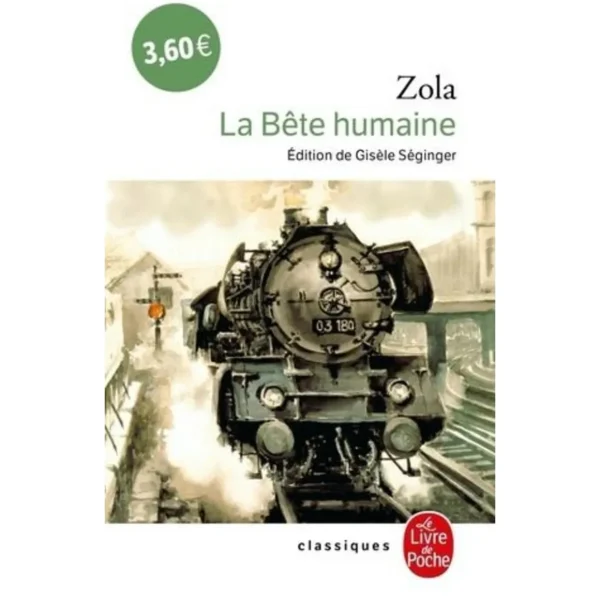 LES ROUGON-MACQUART TOME 17 : LA BETE HUMAINE, Zola Emile