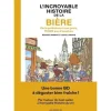 L'INCROYABLE HISTOIRE DE LA BIERE, Landais Lucas