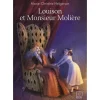 LOUISON ET MONSIEUR MOLIERE, Helgerson Marie-Christine