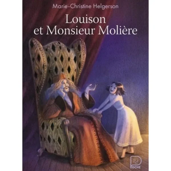 LOUISON ET MONSIEUR MOLIERE, Helgerson Marie-Christine