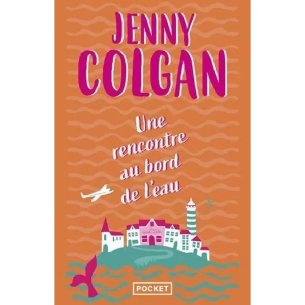 UNE RENCONTRE AU BORD DE L'EAU, Colgan Jenny